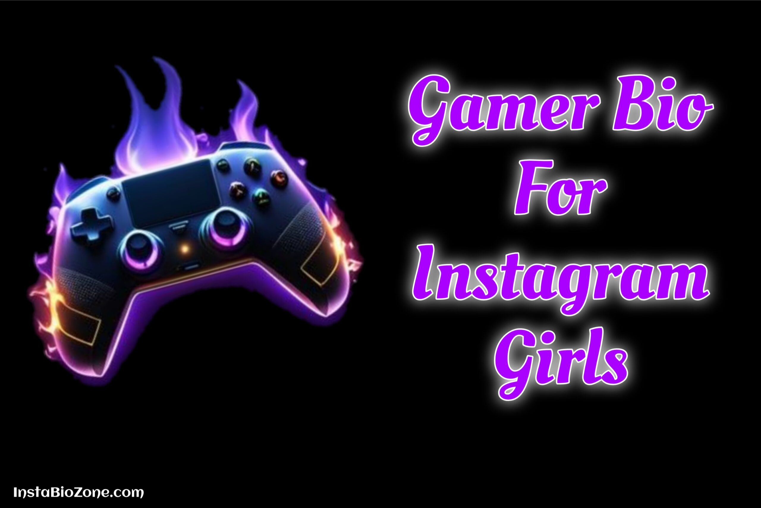 Gamer Bio For Instagram Girls