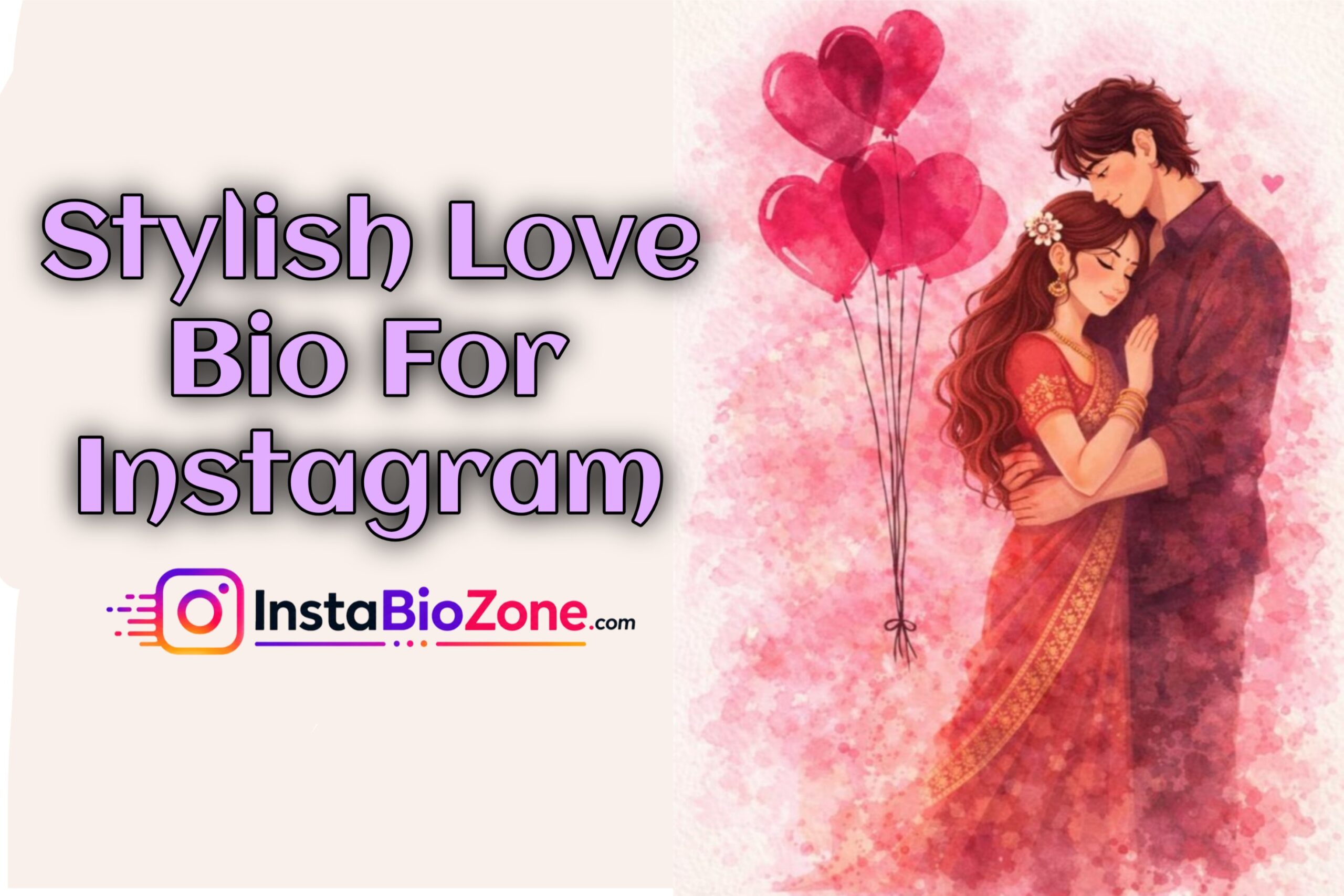 Stylish Love Bio For Instagram