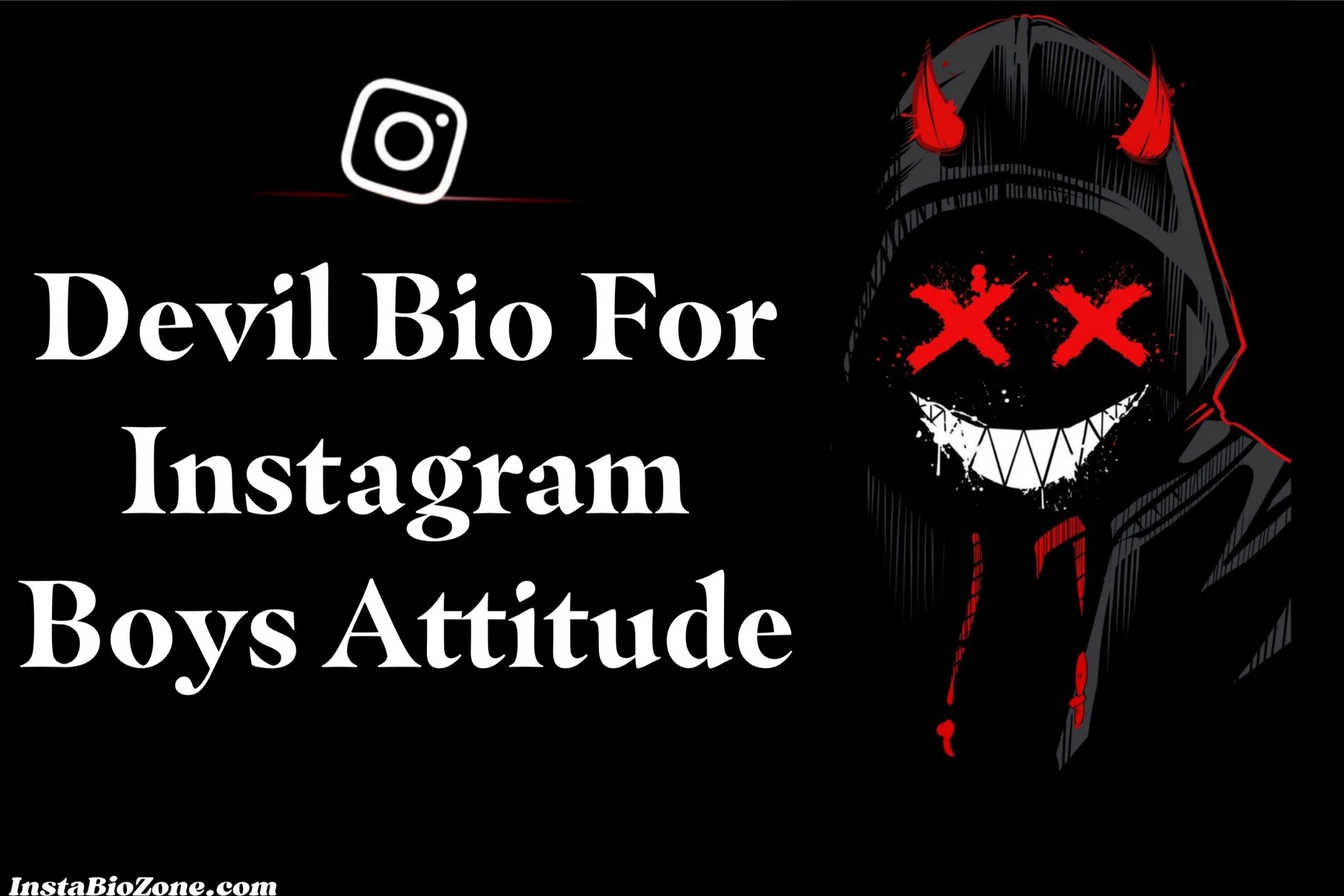 Devil Bio For Instagram Boy Attitude