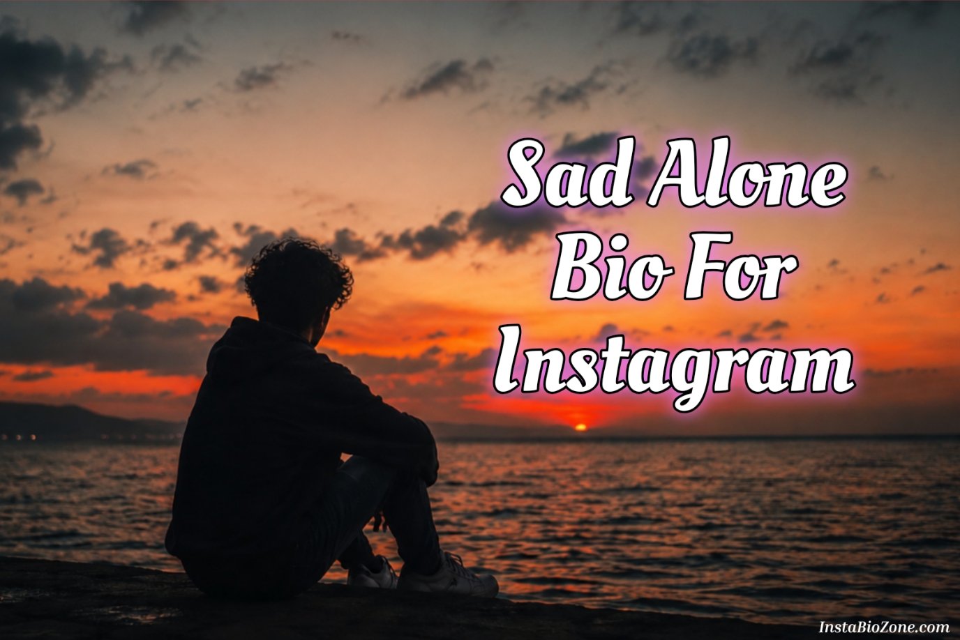 Sad Alone Bio For Instagram