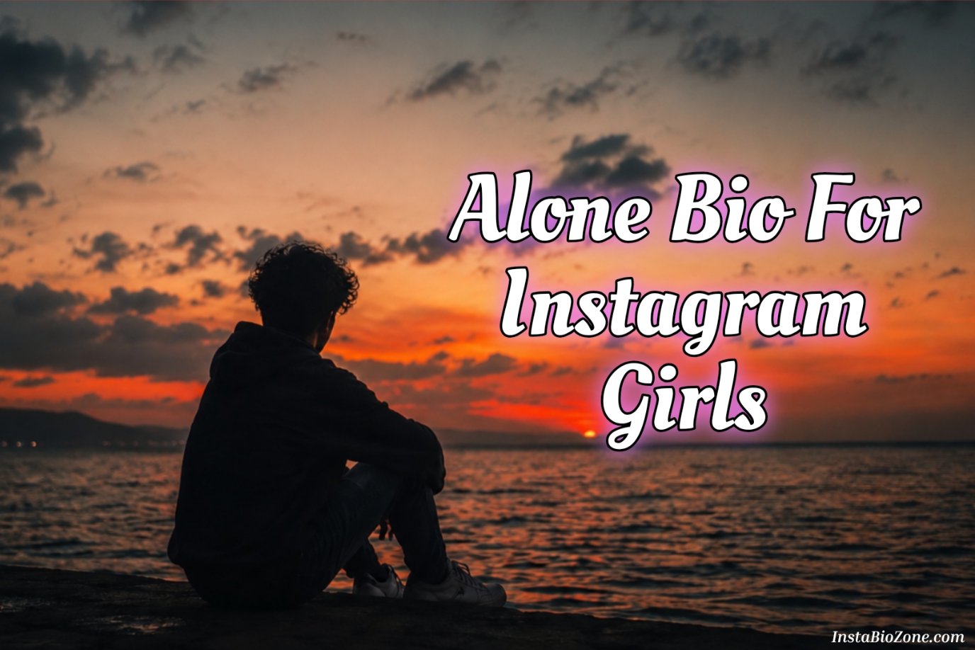 Alone Bio For Instagram Girls