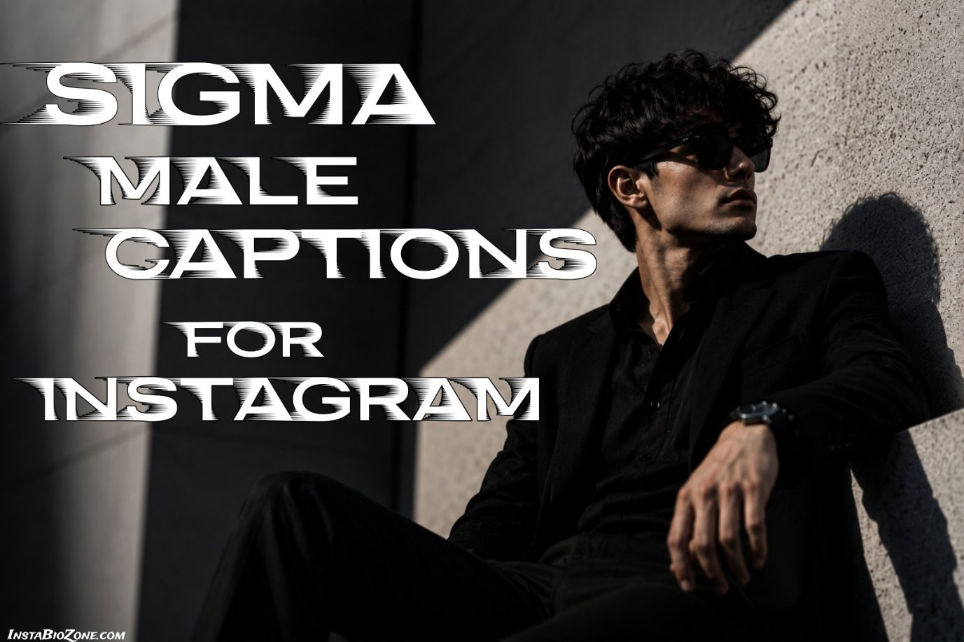 Sigma Male Captions For Instagram